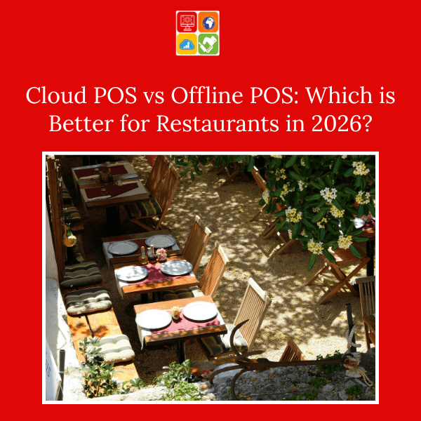 Cloud POS vs Offline POS comparison for restaurants in 2026